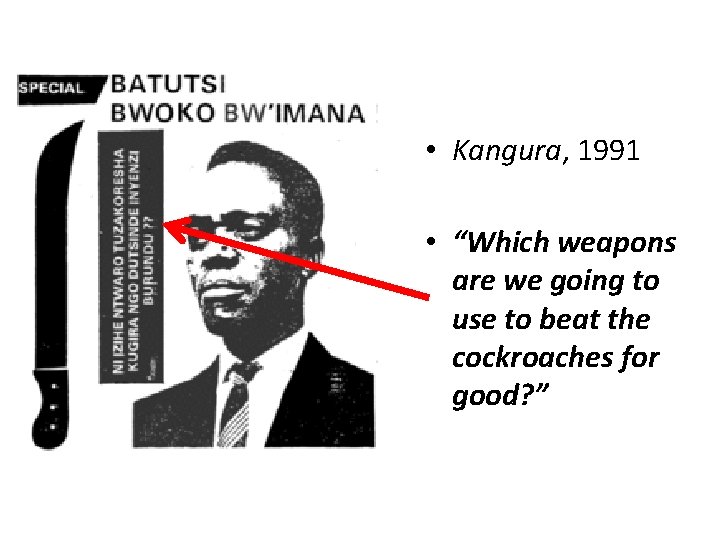  • Kangura, 1991 • “Which weapons are we going to use to beat
