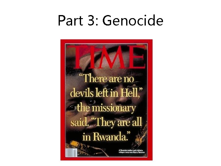 Part 3: Genocide 