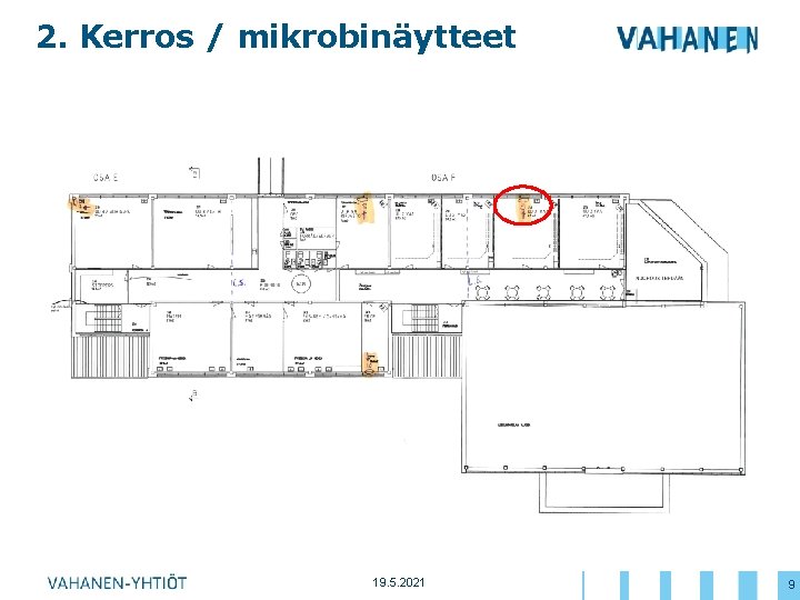 2. Kerros / mikrobinäytteet 19. 5. 2021 9 