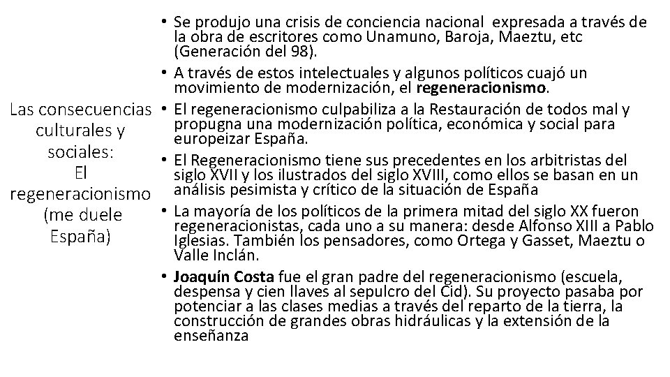  • Se produjo una crisis de conciencia nacional expresada a través de la