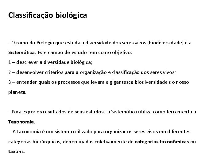 Classificação biológica - O ramo da Biologia que estuda a diversidade dos seres vivos