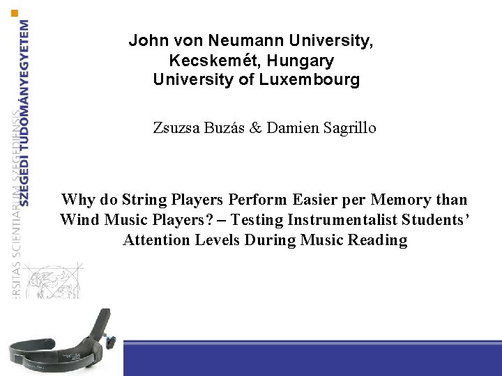 John von Neumann University, Kecskemét, Hungary University of Luxembourg Zsuzsa Buzás & Damien Sagrillo