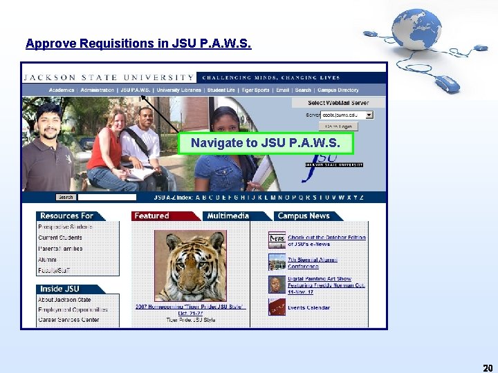 Approve Requisitions in JSU P. A. W. S. Navigate to JSU P. A. W.