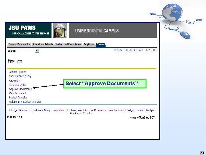 Select “Approve Documents” 23 