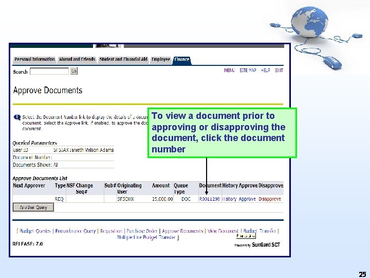 To view a document prior to approving or disapproving the document, click the document