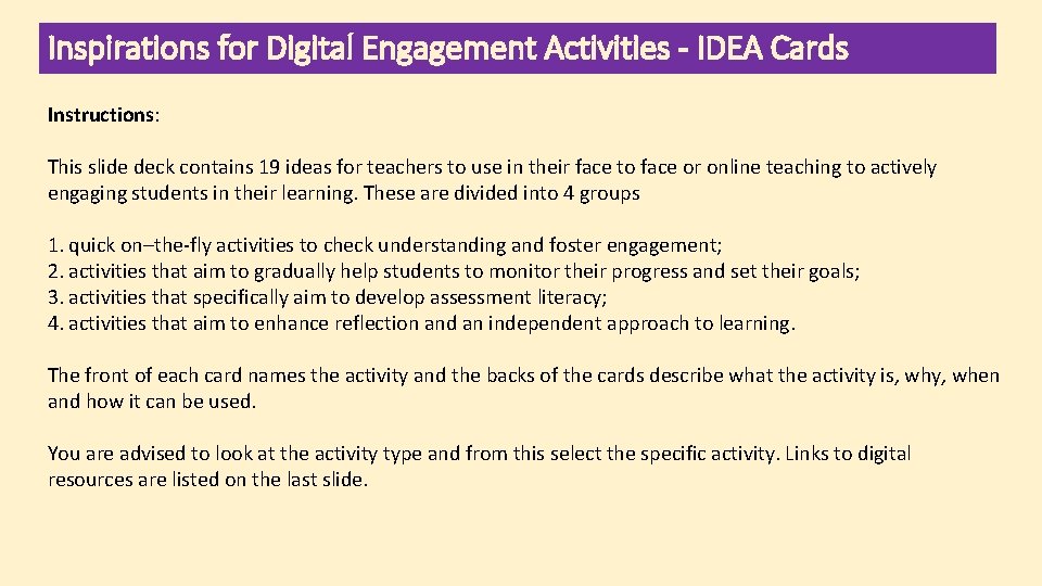 Inspirations for Digital Engagement Activities - IDEA Cards Instructions: This slide deck contains 19