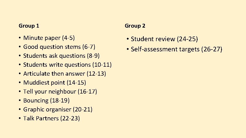 Group 1 • • • Minute paper (4 -5) Good question stems (6 -7)