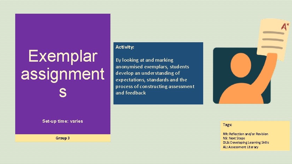 Exemplar assignment s Set-up time: varies Group 3 Activity: By looking at and marking