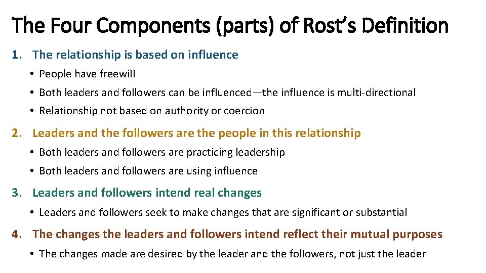 The Four Components (parts) of Rost’s Definition 1. The relationship is based on influence
