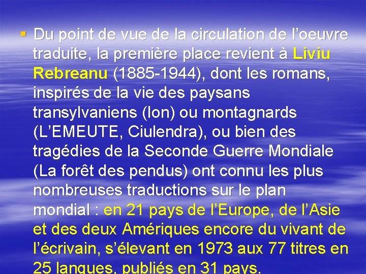 § Du point de vue de la circulation de l’oeuvre traduite, la première place § Du point de vue de la circulation de l’oeuvre traduite, la première place