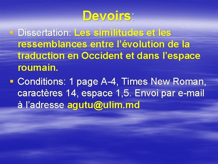Devoirs: § Dissertation: Les similitudes et les ressemblances entre l’évolution de la traduction en Devoirs: § Dissertation: Les similitudes et les ressemblances entre l’évolution de la traduction en