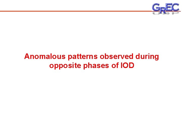 Anomalous patterns observed during opposite phases of IOD 