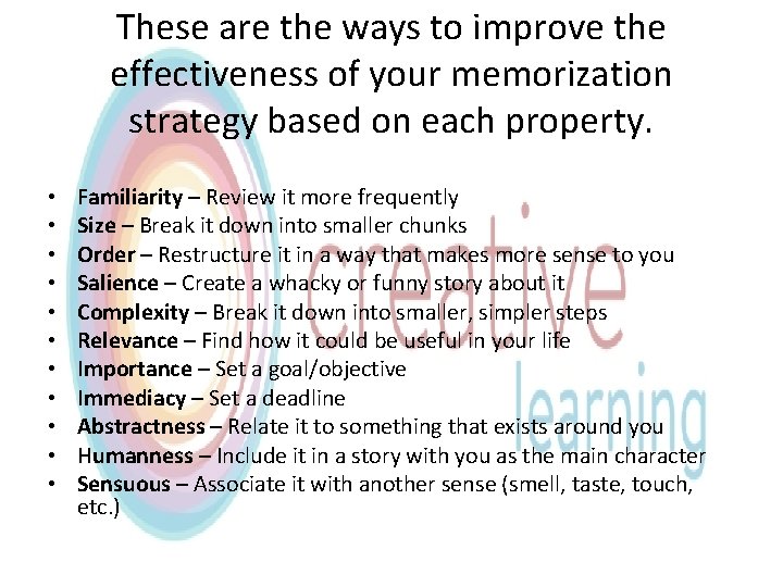 These are the ways to improve the effectiveness of your memorization strategy based on