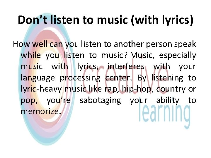 Don’t listen to music (with lyrics) How well can you listen to another person