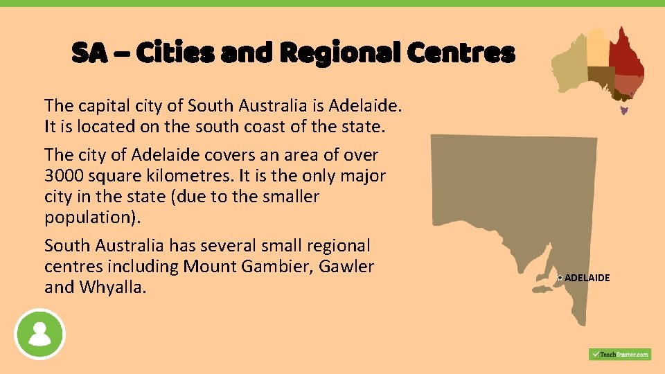 SA – Cities and Regional Centres The capital city of South Australia is Adelaide.