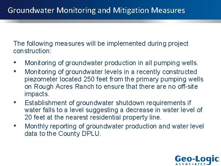 Groundwater Monitoring and Mitigation Measures The following measures will be implemented during project construction: