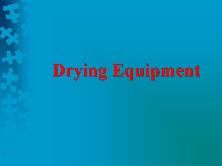 Drying Equipment 