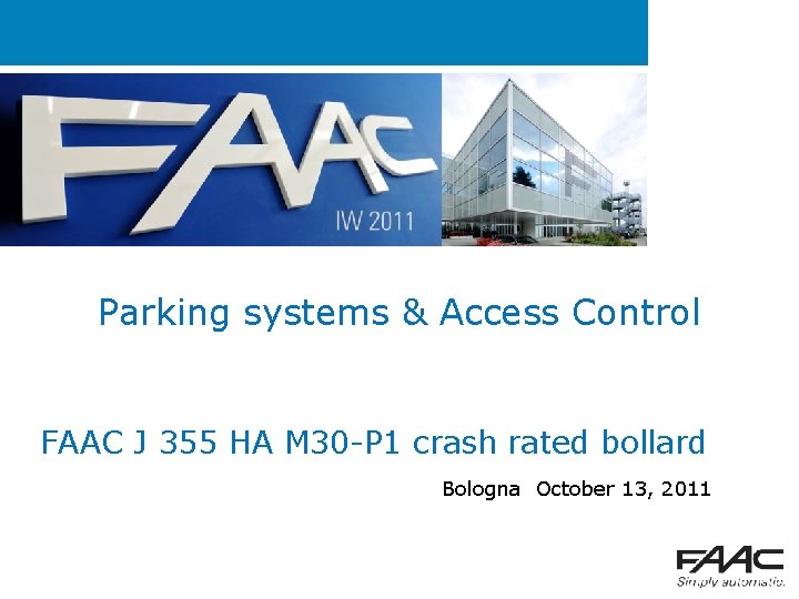 Parking systems & Access Control FAAC J 355 HA M 30 -P 1 crash