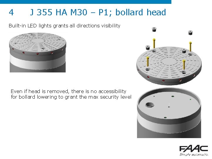 4 J 355 HA M 30 – P 1; bollard head Built-in LED lights