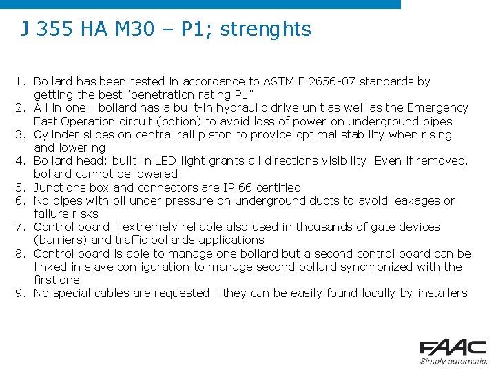 J 355 HA M 30 – P 1; strenghts 1. Bollard has been tested