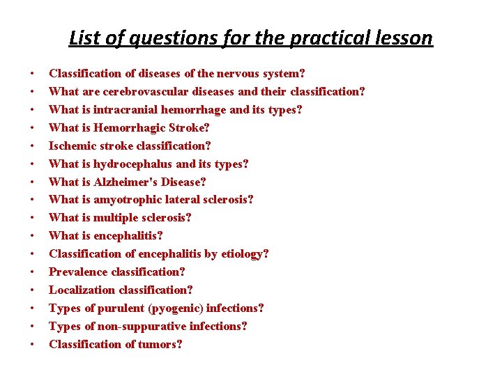 List of questions for the practical lesson • • • • Classification of diseases
