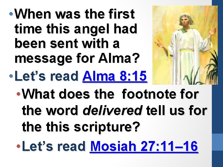  • When was the first time this angel had been sent with a