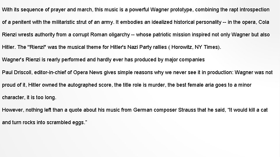 With its sequence of prayer and march, this music is a powerful Wagner prototype,