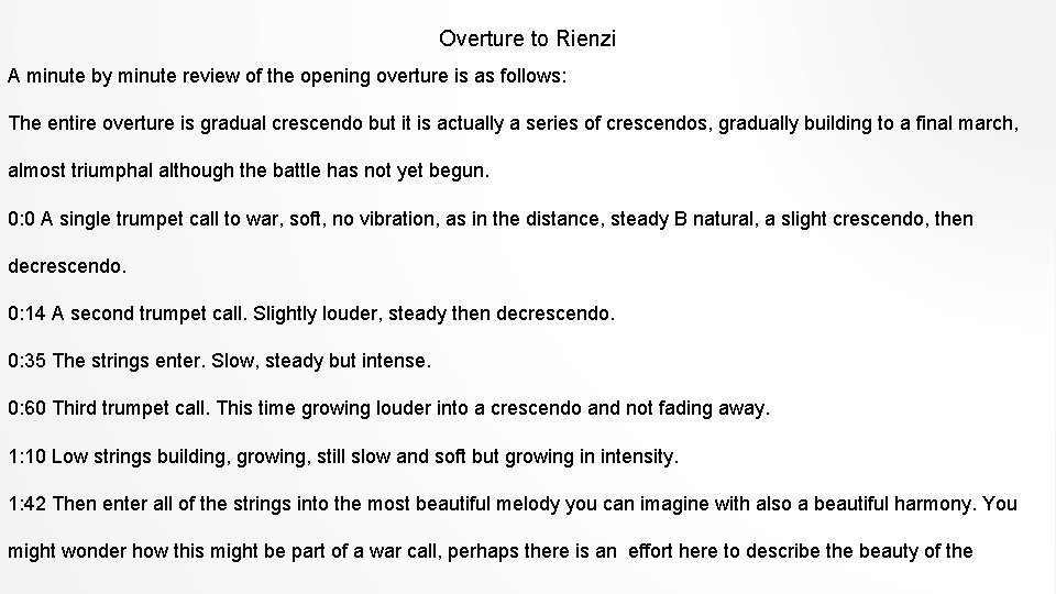 Overture to Rienzi A minute by minute review of the opening overture is as