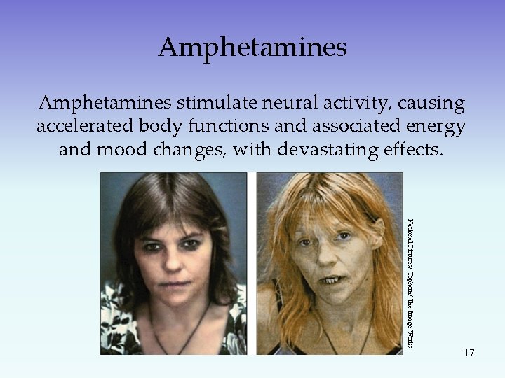Amphetamines stimulate neural activity, causing accelerated body functions and associated energy and mood changes,