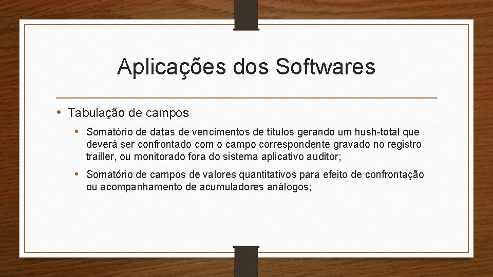 Aplicações dos Softwares • Tabulação de campos • Somatório de datas de vencimentos de Aplicações dos Softwares • Tabulação de campos • Somatório de datas de vencimentos de
