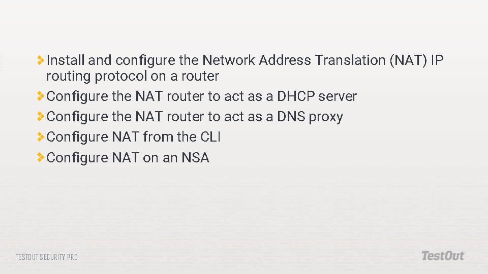 Install and configure the Network Address Translation (NAT) IP routing protocol on a router