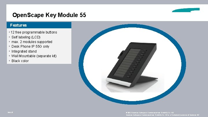 Open. Scape Key Module 55 Features § 12 free programmable buttons § Self labeling