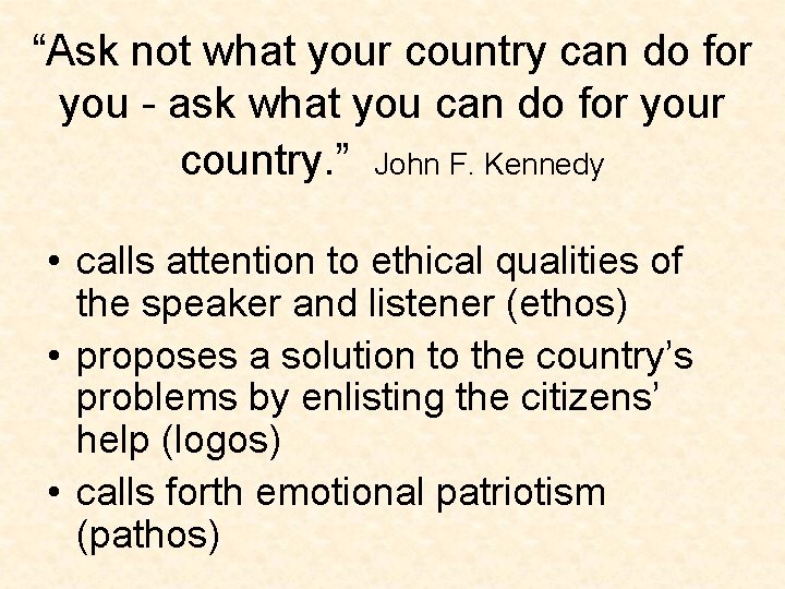 “Ask not what your country can do for you - ask what you can