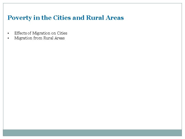 Poverty in the Cities and Rural Areas • • Effects of Migration on Cities
