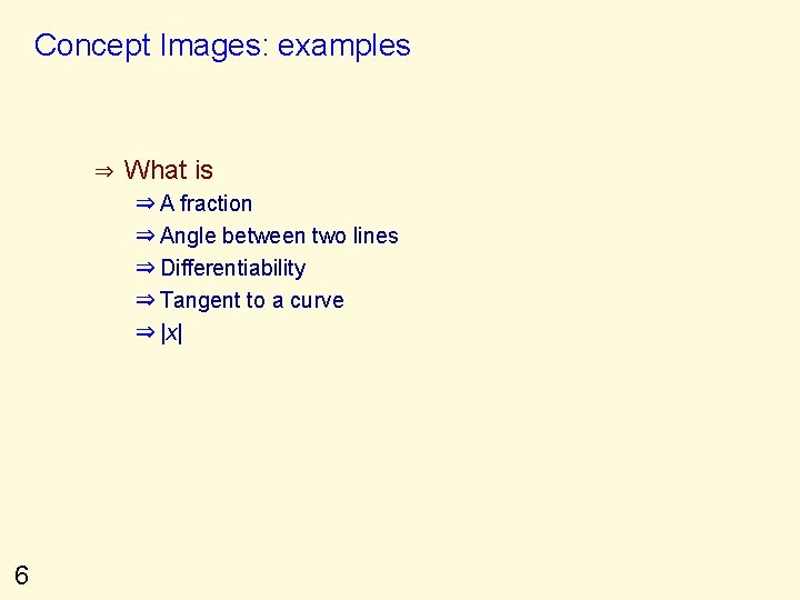 Concept Images: examples ⇒ What is ⇒ A fraction ⇒ Angle between two lines Concept Images: examples ⇒ What is ⇒ A fraction ⇒ Angle between two lines