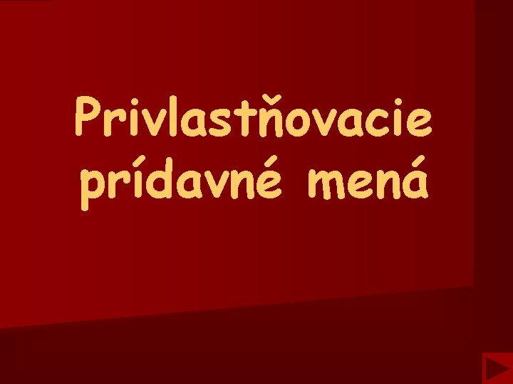 Privlastňovacie prídavné mená 