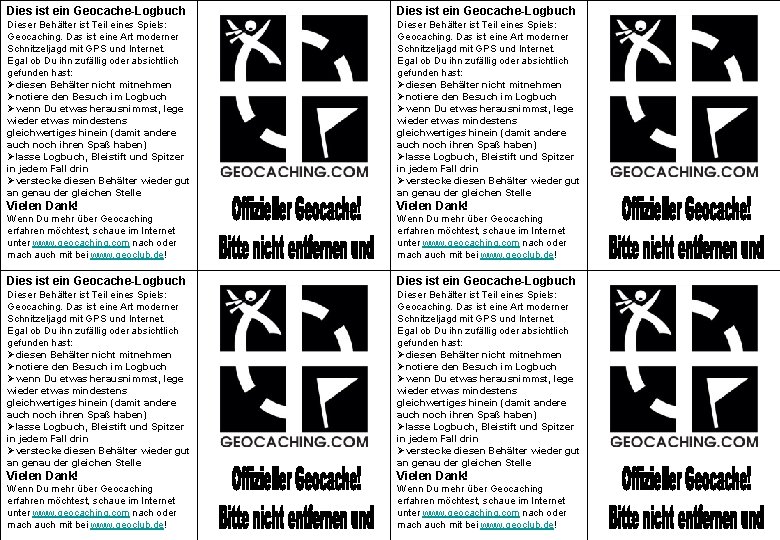 Dies ist ein Geocache-Logbuch Dieser Behälter ist Teil eines Spiels: Geocaching. Das ist eine