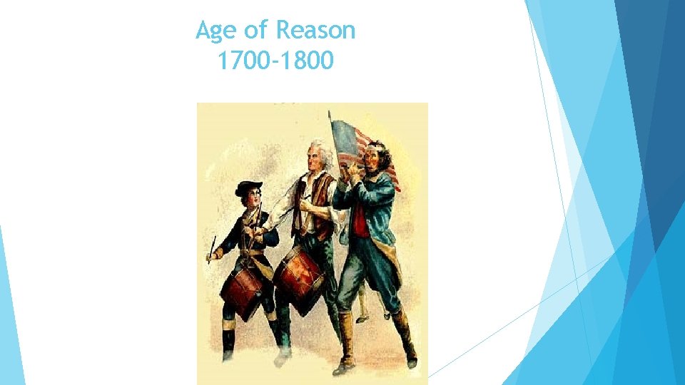 Age of Reason 1700 -1800 