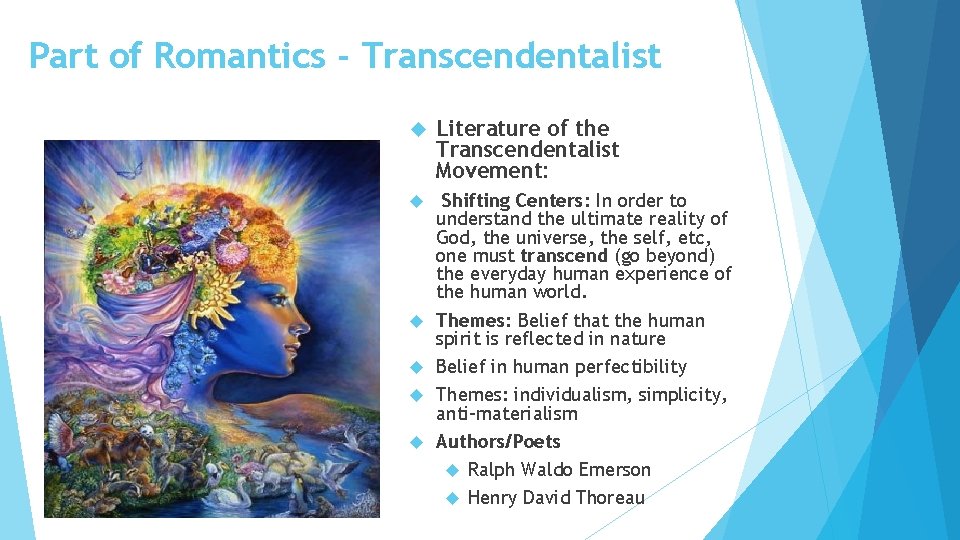 Part of Romantics - Transcendentalist Literature of the Transcendentalist Movement: Shifting Centers: In order