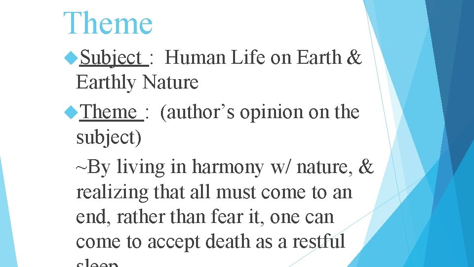 Theme Subject : Human Life on Earth & Earthly Nature Theme : (author’s opinion