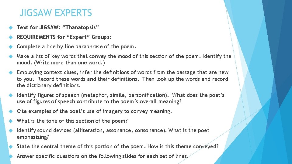 JIGSAW EXPERTS Text for JIGSAW: “Thanatopsis” REQUIREMENTS for “Expert” Groups: Complete a line by