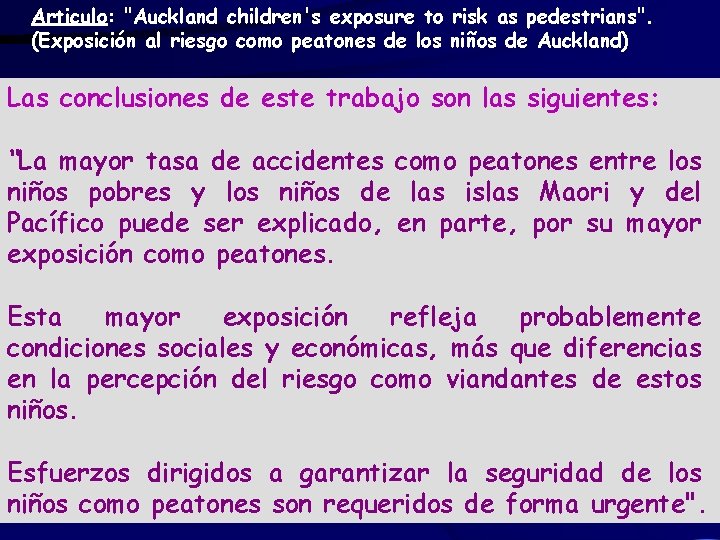 Articulo: "Auckland children's exposure to risk as pedestrians". (Exposición al riesgo como peatones de
