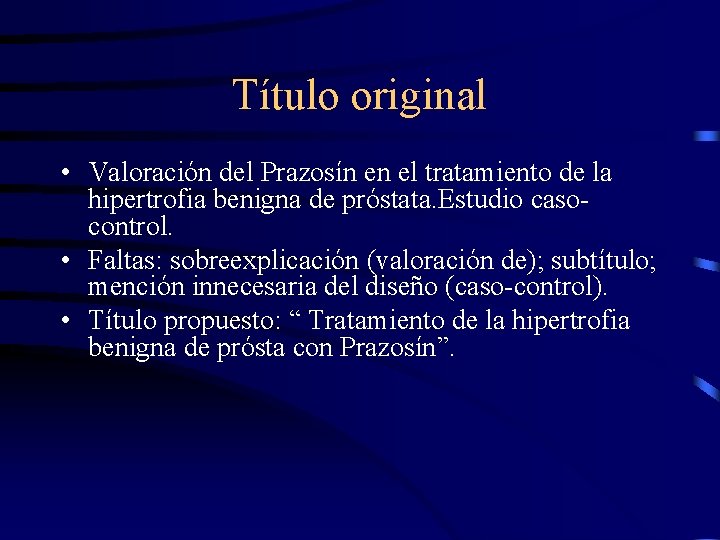 Título original • Valoración del Prazosín en el tratamiento de la hipertrofia benigna de