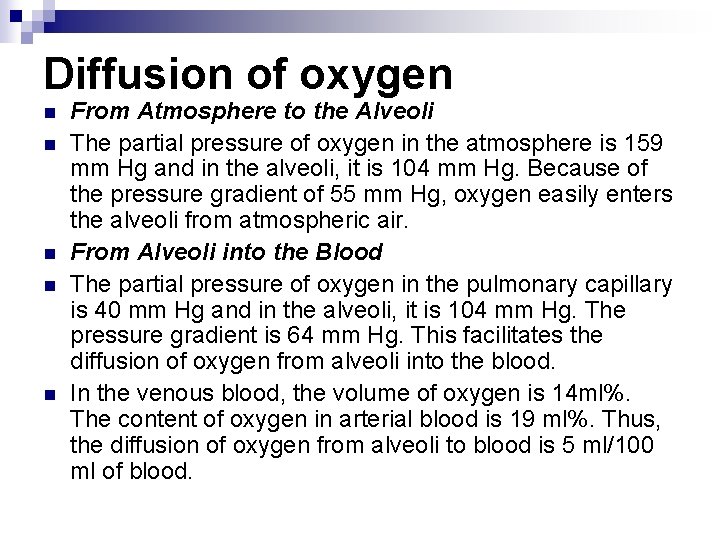 Diffusion of oxygen n n From Atmosphere to the Alveoli The partial pressure of Diffusion of oxygen n n From Atmosphere to the Alveoli The partial pressure of