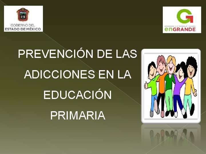 PREVENCIÓN DE LAS ADICCIONES EN LA EDUCACIÓN PRIMARIA 