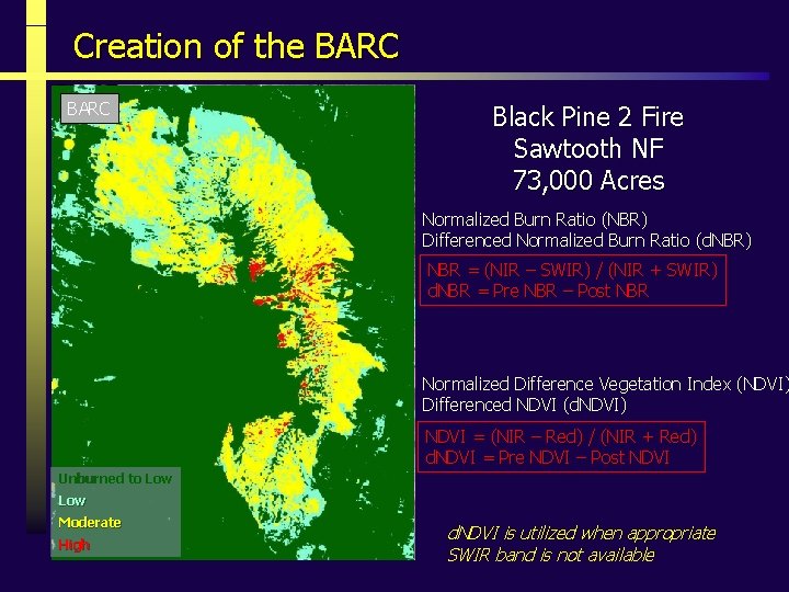 Creation of the BARC Prefire Postfire d. NBR BARC Black Pine 2 Fire Sawtooth