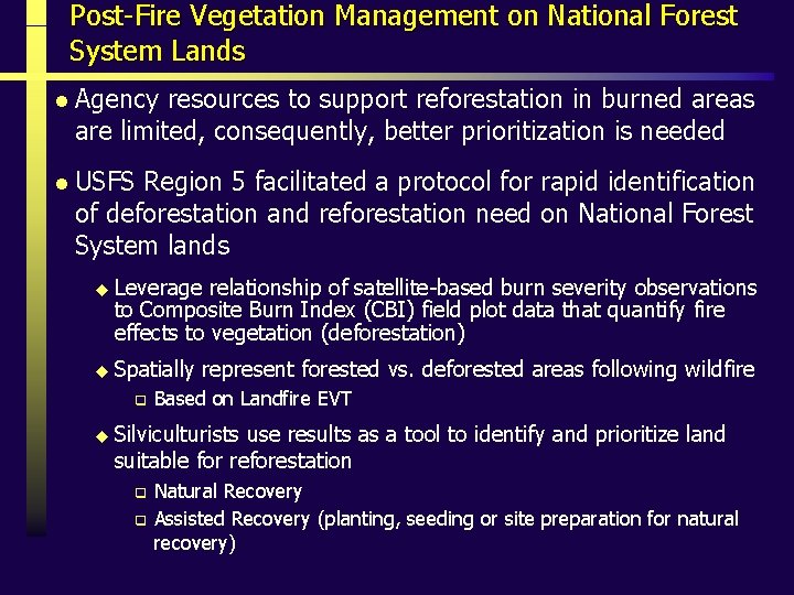Post-Fire Vegetation Management on National Forest System Lands l Agency resources to support reforestation