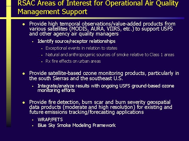 RSAC Areas of Interest for Operational Air Quality Management Support l Provide high temporal