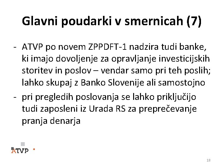 Glavni poudarki v smernicah (7) - ATVP po novem ZPPDFT-1 nadzira tudi banke, ki