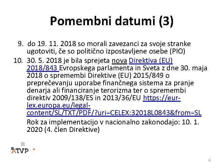 Pomembni datumi (3) 9. do 19. 11. 2018 so morali zavezanci za svoje stranke